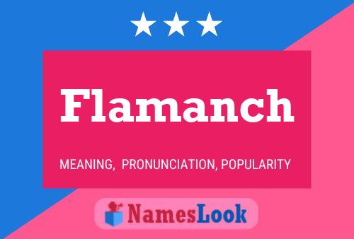 Flamanch Name Poster