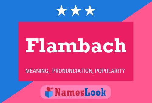 Flambach Name Poster