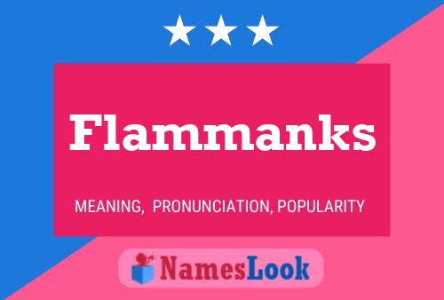 Flammanks Name Poster