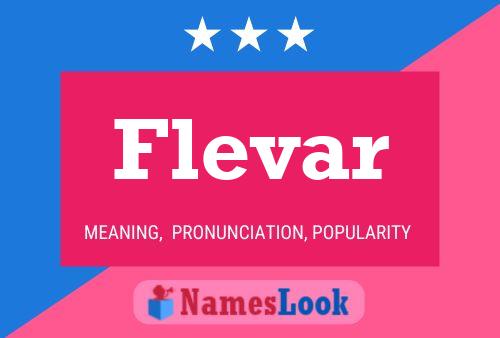 Flevar Name Poster