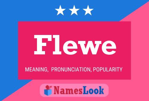 Flewe Name Poster