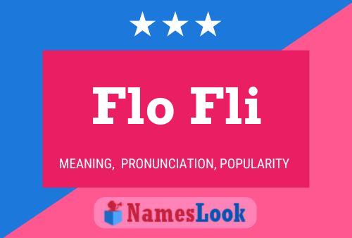 Flo Fli Name Poster