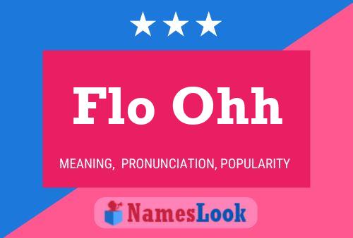 Flo Ohh Name Poster