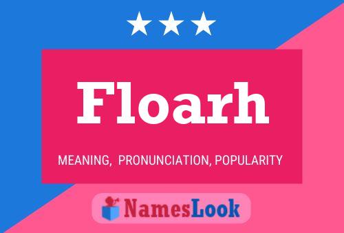 Floarh Name Poster