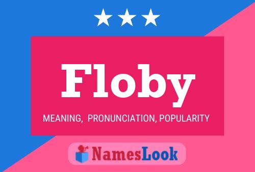 Floby Name Poster