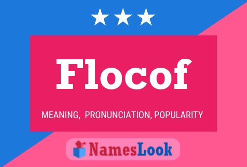 Flocof Name Poster