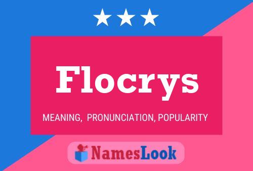 Flocrys Name Poster