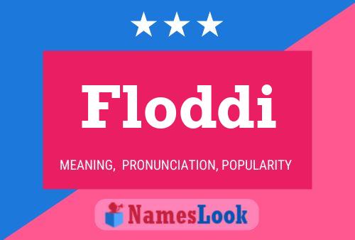 Floddi Name Poster