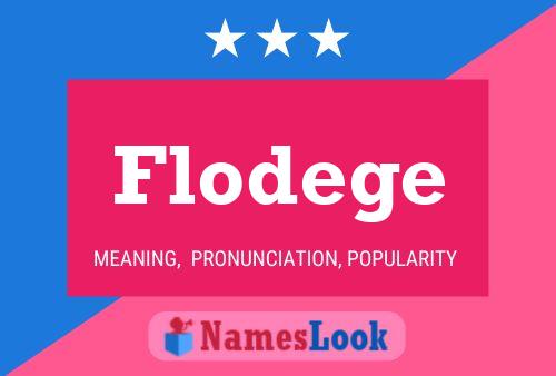 Flodege Name Poster