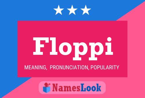 Floppi Name Poster