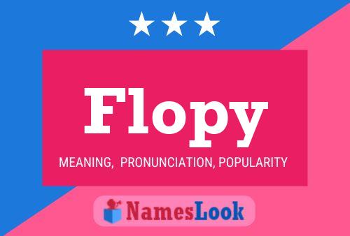 Flopy Name Poster