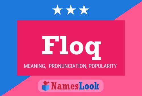 Floq Name Poster