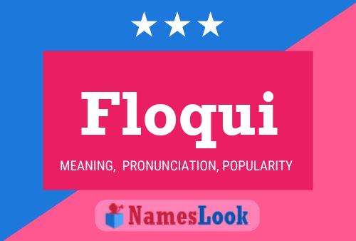 Floqui Name Poster