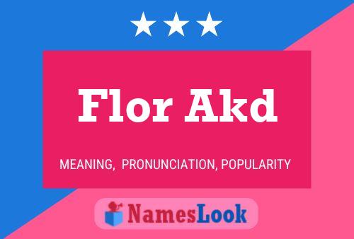 Flor Akd Name Poster