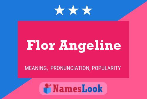 Flor Angeline Name Poster