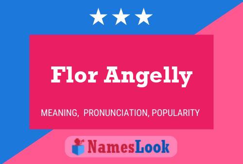 Flor Angelly Name Poster