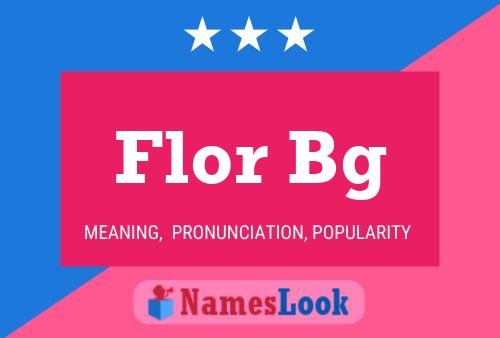 Flor Bg Name Poster