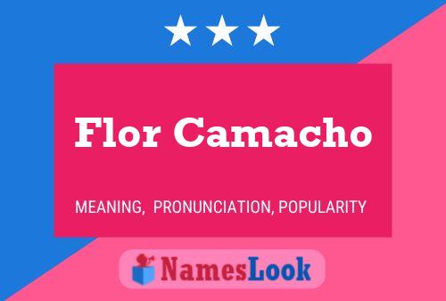 Flor Camacho Name Poster