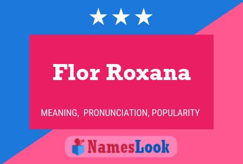 Flor Roxana Name Poster