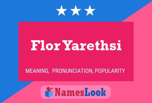 Flor Yarethsi Name Poster