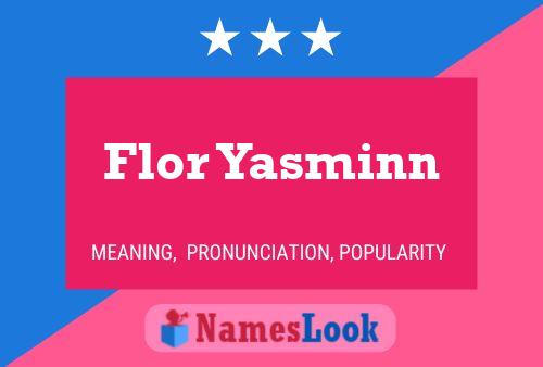 Flor Yasminn Name Poster