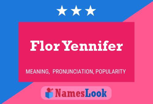 Flor Yennifer Name Poster