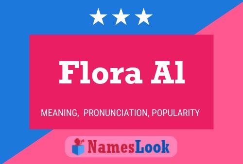 Flora Al Name Poster