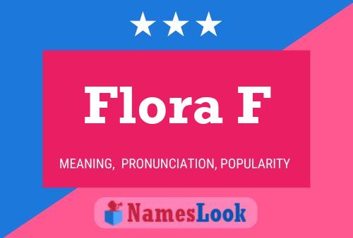 Flora F Name Poster