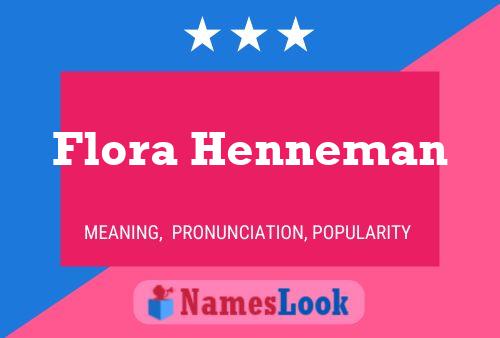 Flora Henneman Name Poster