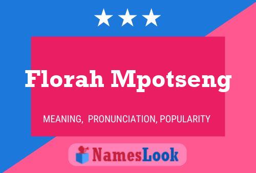 Florah Mpotseng Name Poster