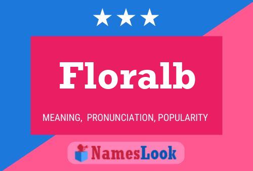 Floralb Name Poster