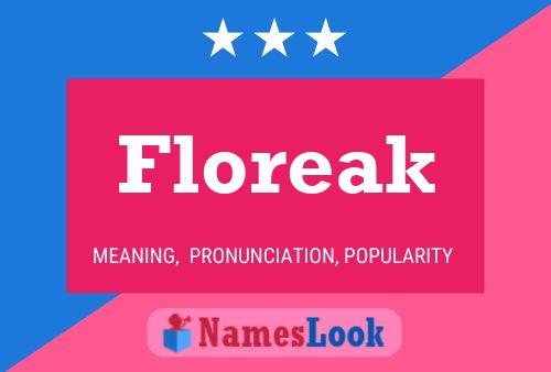 Floreak Name Poster