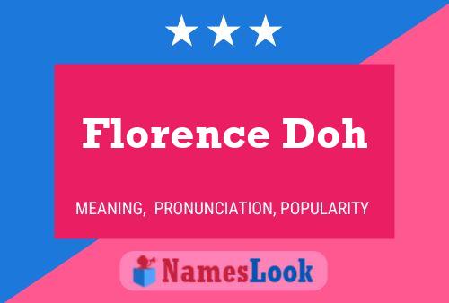 Florence Doh Name Poster