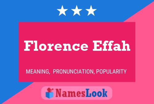 Florence Effah Name Poster