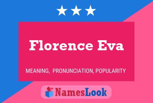 Florence Eva Name Poster