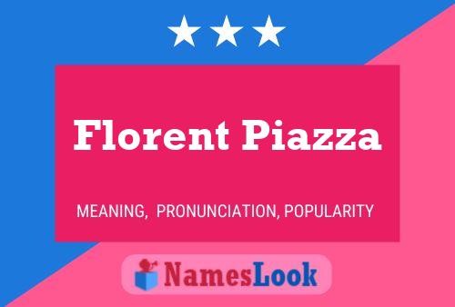 Florent Piazza Name Poster