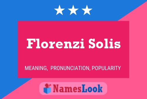 Florenzi Solis Name Poster