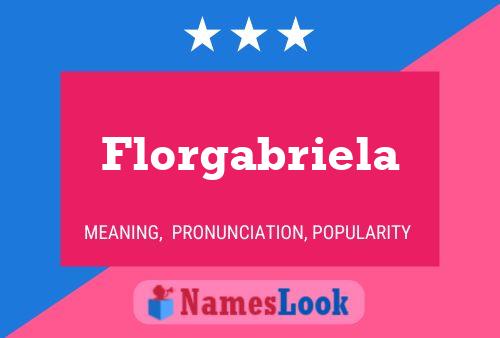 Florgabriela Name Poster