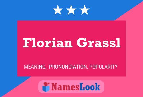 Florian Grassl Name Poster