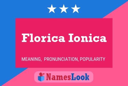 Florica Ionica Name Poster