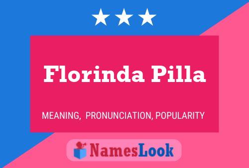 Florinda Pilla Name Poster