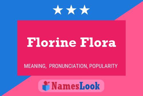 Florine Flora Name Poster