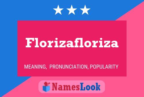 Florizafloriza Name Poster