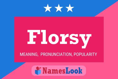 Florsy Name Poster