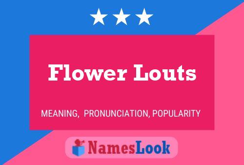 Flower Louts Name Poster