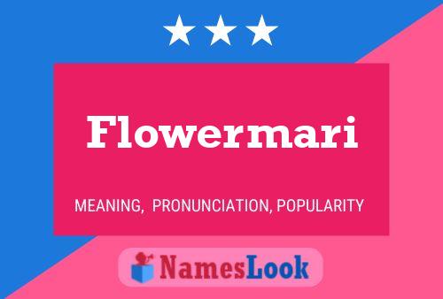 Flowermari Name Poster