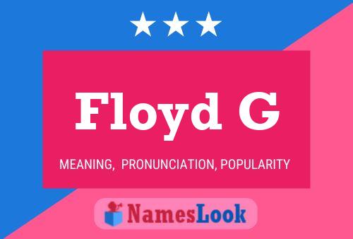 Floyd G Name Poster