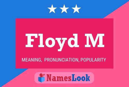 Floyd M Name Poster