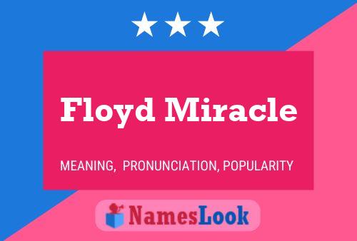 Floyd Miracle Name Poster