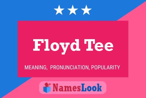 Floyd Tee Name Poster